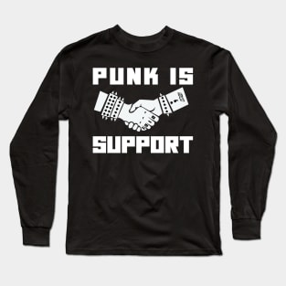 punk is support(punk rock) Long Sleeve T-Shirt
